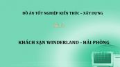 Đồ án: Khách sạn Winderland - Hải Phòng