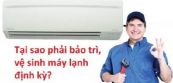 Bạn nên bảo trì, vệ sinh máy lạnh định kỳ?