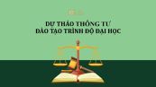 Dự thảo thông tư ban hành quyết định mở ngành đào tạo trình độ đại học
