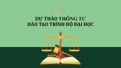 Dự thảo thông tư ban hành quyết định mở ngành đào tạo trình độ đại học