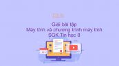 Giải bài tập SGK Tin học 8 Bài 1: Máy tính và chương trình máy tính