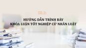 Hướng dẫn cách viết luận văn tốt nghiệp ngành Luật