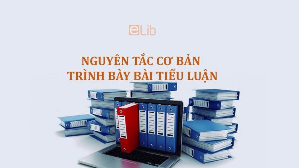 Nguyên tắc cơ bản trình bày tiểu luận