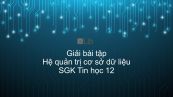 Giải bài tập SGK Tin học 12 Bài 2: Hệ quản trị cơ sở dữ liệu