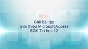 Giải bài tập SGK Tin học 12 Bài 3: Giới thiệu Microsoft Access