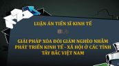 Luận án TS: Giải pháp xóa đói giảm nghèo nhằm phát triển kinh tế - xã hội ở các tỉnh Tây Bắc Việt Nam