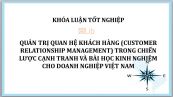 Luận văn: Quản trị quan hệ khách hàng trong chiến lược cạnh tranh và bài học kinh nghiệm cho doanh nghiệp Việt Nam