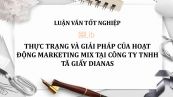 Luận văn: Thực trạng và giải pháp của hoạt động Marketing mix tại công ty TNHH Tã giấy Diana