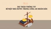 Dự thảo 2 thông tư quy định về công tác bảo vệ bí mật nhà nước trong công an nhân dân