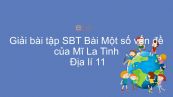 Giải bài tập SBT Địa lí 11 Bài 5: Một số vấn đề của Mĩ La Tinh