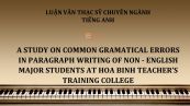 MA-Thesis: A study on common gramatical errors in paragraph writing of non - english major students at hoa binh teacher’s training college