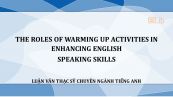 MA-Thesis: The roles of warming up activities in enhancing english speaking skills