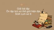 Giải bài tập SGK Lịch Sử 8 Bài 23: Ôn tập lịch sử thế giới hiện đại (Phần từ năm 1917 đến năm1945)
