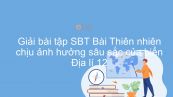 Giải bài tập SBT Địa lí 12 Bài 8: Thiên nhiên chịu ảnh hưởng sâu sắc của biển