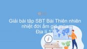 Giải bài tập SBT Địa lí 12 Bài 9: Thiên nhiên nhiệt đới ẩm gió mùa