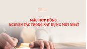 Mẫu hợp đồng nguyên tắc trong xây dựng mới nhất