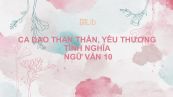 Ca dao thân thân, yêu thương tình nghĩa Ngữ văn 10