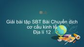 Giải bài tập SBT Địa lí 12 Bài 20: Chuyển dịch cơ cấu kinh tế
