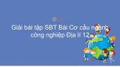 Giải bài tập SBT Địa lí 12 Bài 26: Cơ cấu ngành công nghiệp