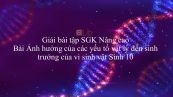 Giải bài tập SGK Sinh học 10 Nâng Cao Bài 41: Ảnh hưởng của các yếu tố vật lý đến sinh trưởng của vi sinh vật