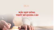Mẫu hợp đồng thiết kế quảng cáo mới nhất