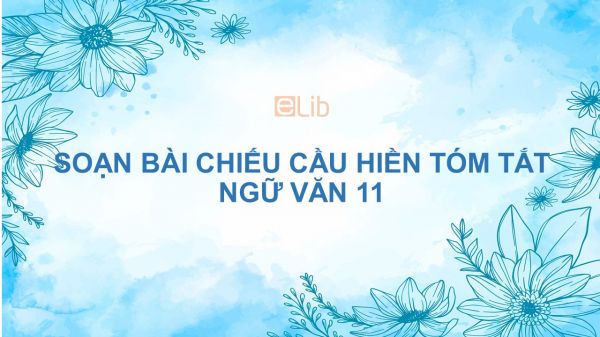 Soạn bài Chiếu cầu hiền Ngữ văn 11 tóm tắt