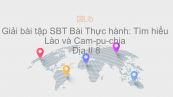 Giải bài tập SBT Địa lí 8 Bài 18: Thực hành: Tìm hiểu Lào và Cam-pu-chia