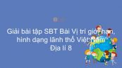 Giải bài tập SBT Địa lí 8 Bài 23: Vị trí giới hạn, hình dạng lãnh thổ Việt Nam