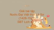 Giải bài tập SBT Lịch Sử 7 Bài 20: Nước Đại Việt thời Lê Sơ (1428-1527)