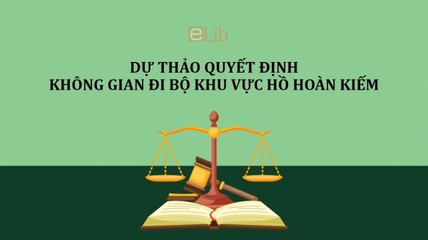 Dự thảo quyết định quản lý hoạt động trong không gian đi bộ