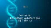 Giải SBT Sinh 12 Bài 11: Liên kết gen và hoán vị gen