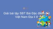 Giải bài tập SBT Địa lí 8 Bài 36: Đặc điểm đất Việt Nam