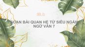 Soạn bài Quan hệ từ Ngữ văn 7 siêu ngắn