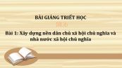 Bài 1: Xây dựng nền dân chủ xã hội chủ nghĩa và nhà nước xã hội chủ nghĩa