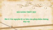 Bài 2: Các nguyên lý cơ bản của phép biện chứng duy vật