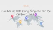 Giải bài tập SBT Địa lí 9 Bài 1: Cộng đồng các dân tộc Việt Nam