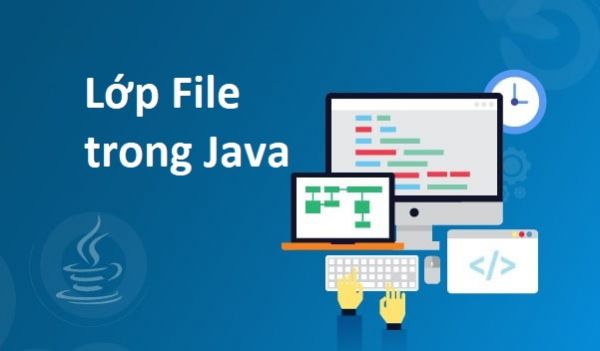 Lớp File trong Java