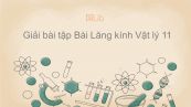 Giải bài tập SGK Vật lý 11 Bài 28: Lăng kính