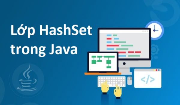 Lớp HashSet trong Java