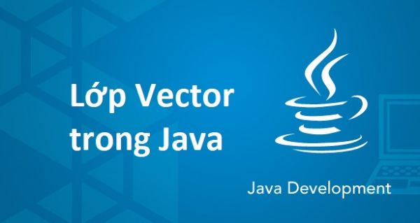 Lớp Vector trong Java