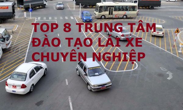 Top 8 trung tâm đào tạo lái xe chuyên nghiệp thu hút đông đảo người đến ghi danh