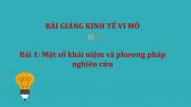 Bài 1: Một số khái niệm và phương pháp nghiên cứu