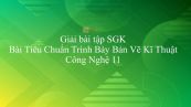 Giải bài tập SGK Công nghệ 11 Bài 1: Tiêu Chuẩn Trình Bày Bản Vẽ Kĩ Thuật