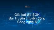 Giải bài tập SGK Công nghệ 8 Bài 29: Truyền chuyển động