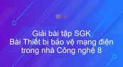 Giải bài tập SGK Công nghệ 8 Bài 53: Thiết bị bảo vệ mạng điện trong nhà