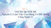 Giải bài tập SGK Công nghệ 11 Bài 21: Nguyên Lí Làm Việc Của Động Cơ Đốt Trong