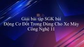 Giải bài tập SGK Công nghệ 11 Bài 34: Động Cơ Đốt Trong Dùng Cho Xe Máy