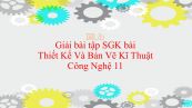 Giải bài tập SGK Công nghệ 11 Bài 8: Thiết Kế Và Bản Vẽ Kĩ Thuật