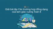 Giải bài tập SGK Toán 8 Bài 8: Các trường hợp đồng dạng của tam giác vuông
