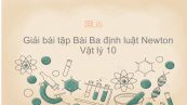Giải bài tập SGK Vật lý 10 Bài 10 : Ba định luật Niu-tơn